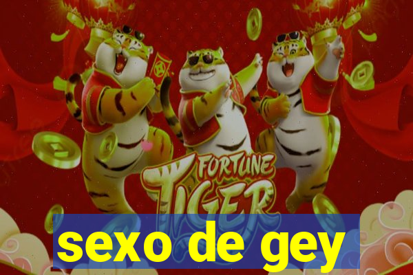 sexo de gey